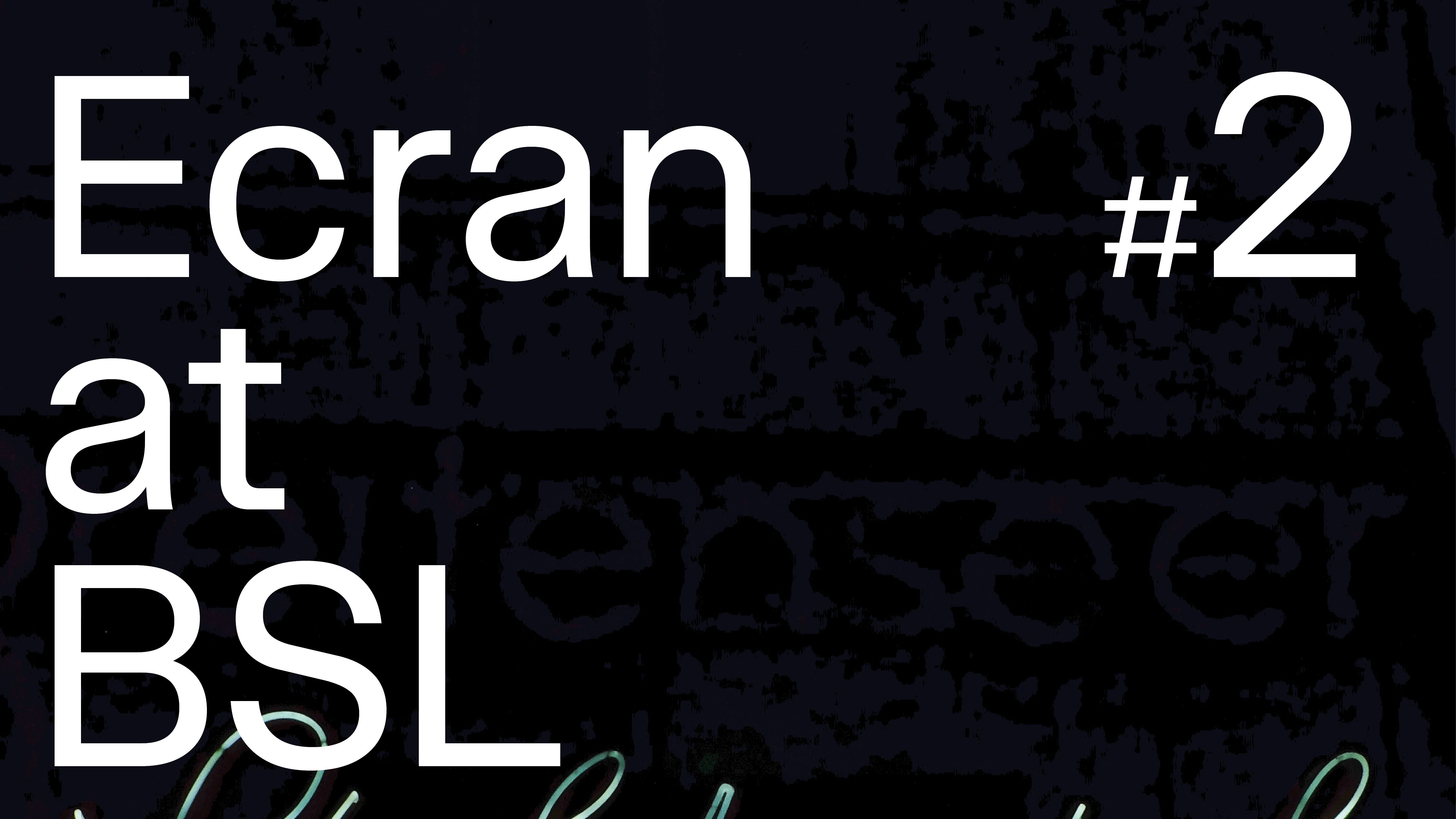 Foto ECRAN #2 at BSL
